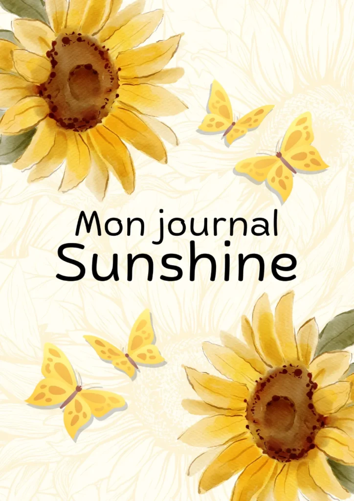 Couverture de journal "Mon journal Sunshine" ornée de tournesols jaunes et de papillons stylisés sur un fond texturé.