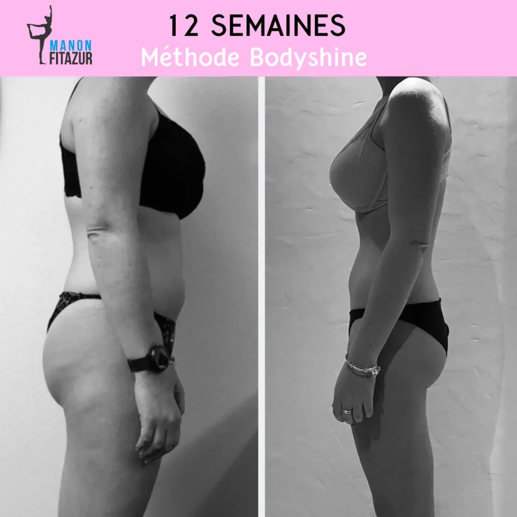 Comparaison avant/après de transformation corporelle en 12 semaines avec la méthode Bodyshine de Manon Fitazur.